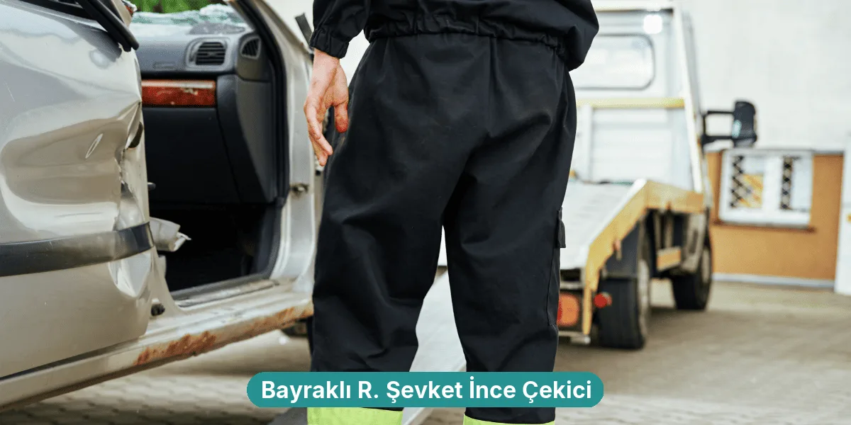 Bayraklı R. Şevket İnce Çekici